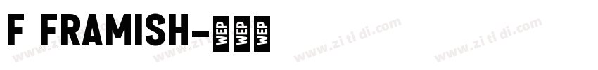 f Framish字体转换